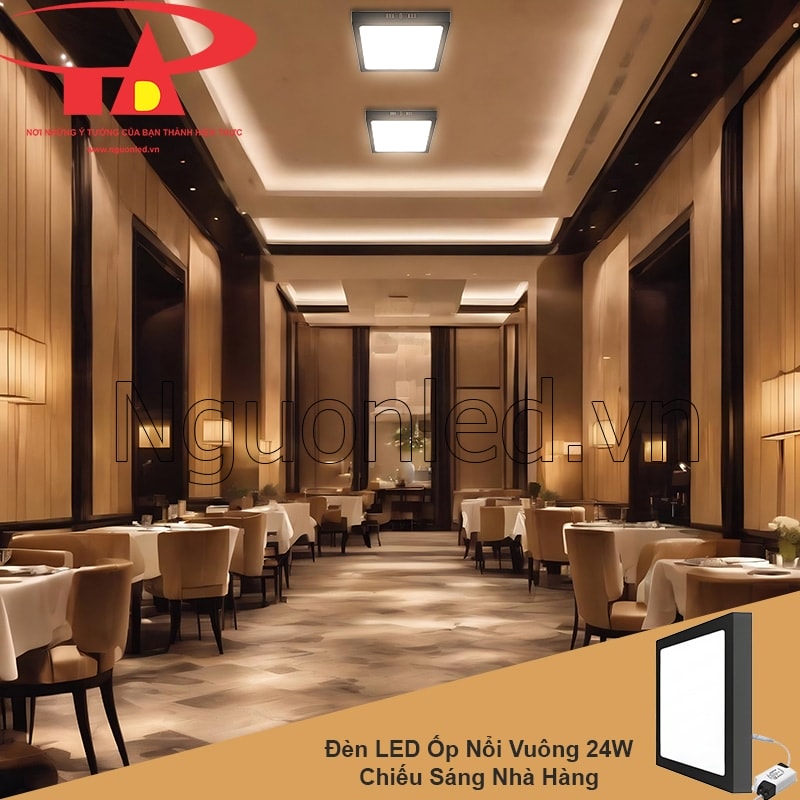 Đèn led ốp nổi 24W tăng chiều sâu ánh sáng trong nhà hàng, tạo trải nghiệm thực khách trọn vẹn