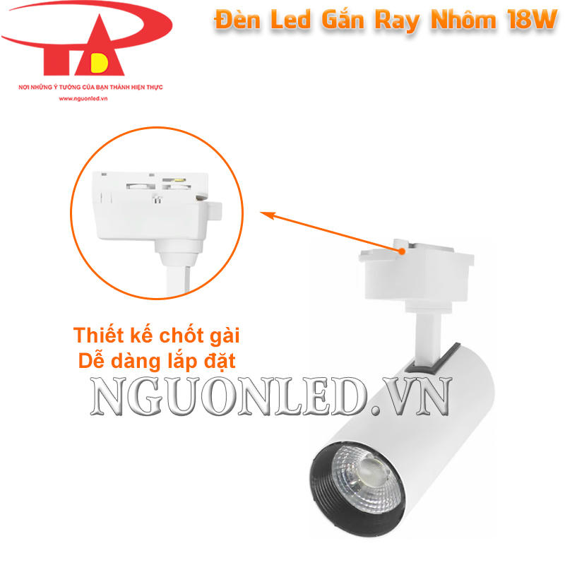 Đèn led rọi chiếu điểm 18W có chốt gài ray dễ lắp đặt, cố định chắc chắn