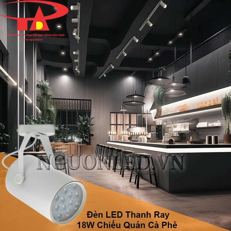 Đèn led rọi ray 18W sử dụng cho quán cà phê