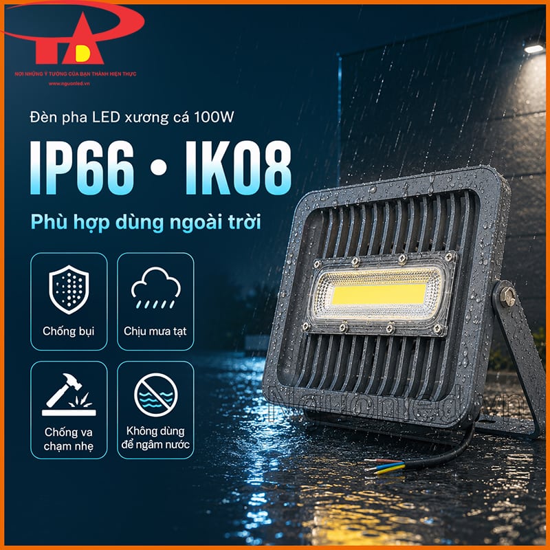 Đèn pha 100W xương cá chống bụi, chịu mưa tạt và chịu va chạm nhẹ IK08