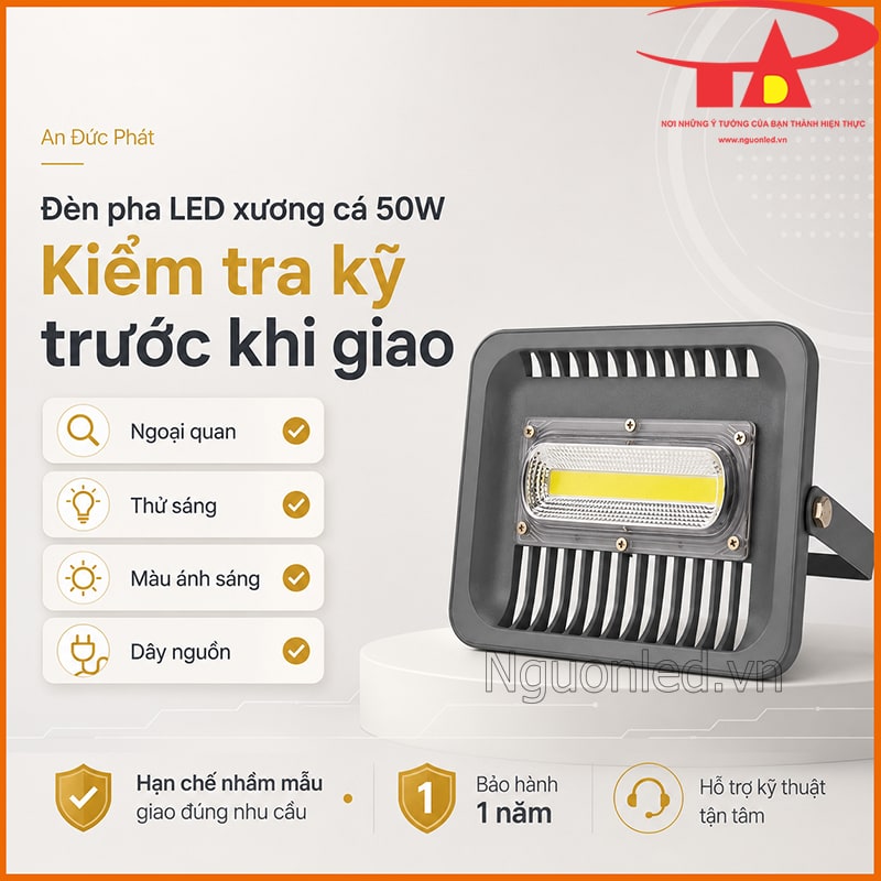 Đèn pha LED xương cá 50W An Đức Phát kiểm tra ngoại quan, thử sáng và dây nguồn