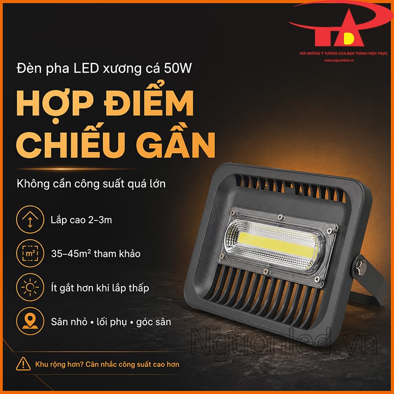 Đèn pha LED 50W xương cá hợp điểm chiếu gần cho sân nhỏ, lối phụ và góc sân