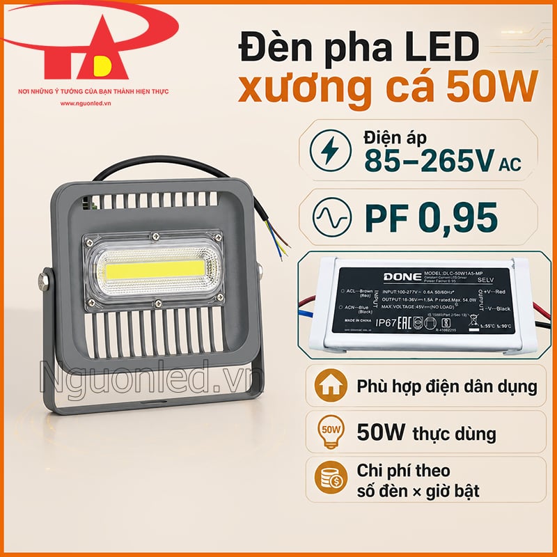 Đèn pha LED xương cá 50W với driver đủ công suất, điện áp 85–265V AC và PF 0,95